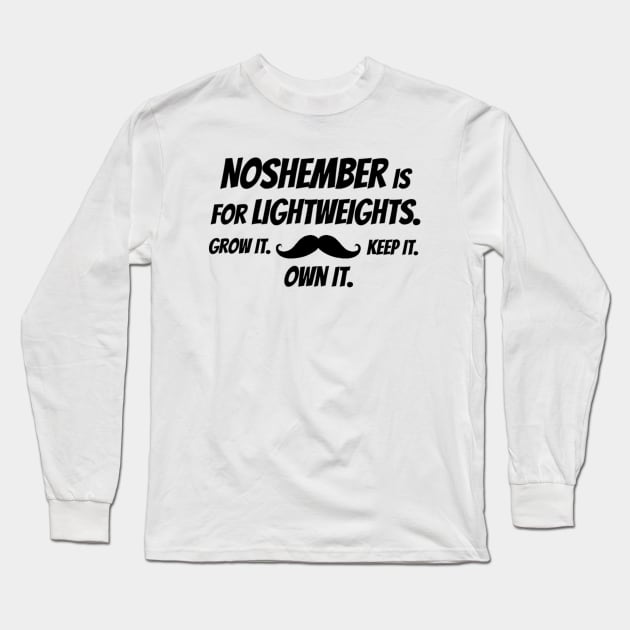 Noshember is For Lightweights. (Stache) Long Sleeve T-Shirt by Tee Michael